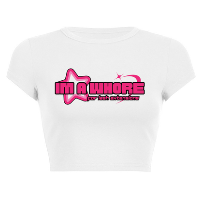 Im a Wh*re ... Crop Top