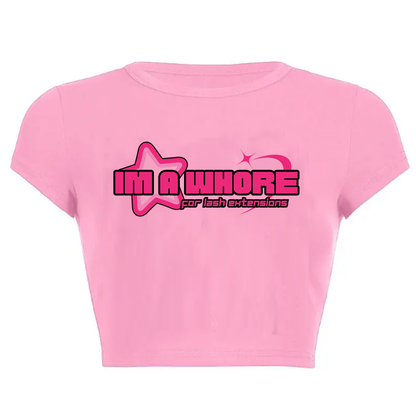 Im a Wh*re ... Crop Top